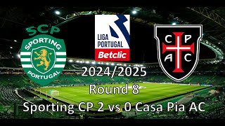 Vlog Sporting CP 2 vs 0 Casa Pia AC Liga Portugal Betclic 2425 [upl. by Carlile]