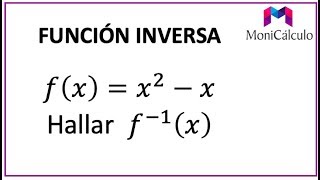 Función Inversa con Dominio Restringido  Restringir el Dominio y Encontrar la Inversa  LuInstituto [upl. by Bicknell]