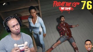 JASON BUSSED IT WIDE OPEN Friday the 13th Gameplay 76 [upl. by Pressey]