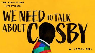 We Need To Talk About Cosby Roundtable With W Kamau Bell [upl. by Ahsilek188]