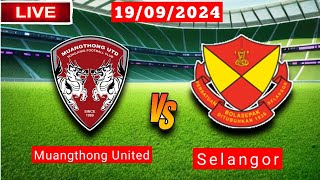 Muangthong United vs Selangor  AFC Champions League Two Live Match Score [upl. by Deppy102]