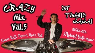 【ALL Vinyl 45s DJ set】 CRAZY mix vol5  1950s60s “Mideast” Calypso RampB Popcorn by TOSHIO SASAI [upl. by Lletnuahs]