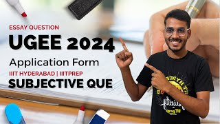 UGEE 2024 Form Filling  Subjective Question  iiithyderabad ugee iiith iiitprep iiit jee [upl. by Ocirred112]