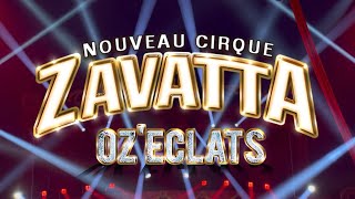 Nouveau Cirque Zavatta  OZÉCLATS  2024 🎪 [upl. by Boland]