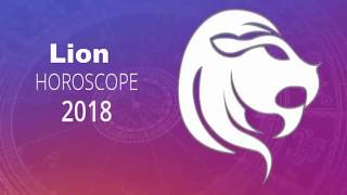 Horoscope Lion 2018  Prévisions Astrologiques [upl. by Wattenberg]