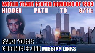 WORLD TRADE CENTER BOMBING OF 1993  HIDDEN PATH TO 911 RAMZI YOUSEF CHRONICLES amp MISSING LINKS P2 [upl. by Barrie]