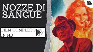 Nozze di sangue  Drammatico  HD  Film completo in italiano [upl. by Anerhs]