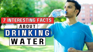 7 INTERESTING FACTS ABOUT DRINKING WATER [upl. by Inej]