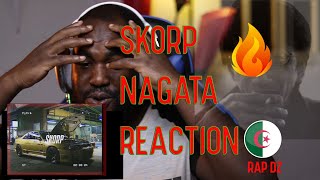 SKORP  NAGATA  Reaction  🔥 فلووو عااالمي 🇺🇸 🇩🇿 [upl. by Anyehs]