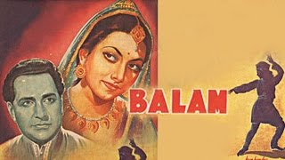 Balam 1949 Classic Romantic Movie  बालम  Wasti Suraiya [upl. by Enaitsirk]