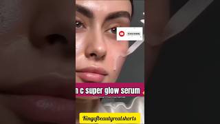 Vitamin csuper Glow ✨ serum 💯❤️youtubeshorts trendingskincare kingofbeauty viralvideo serum [upl. by Alita911]