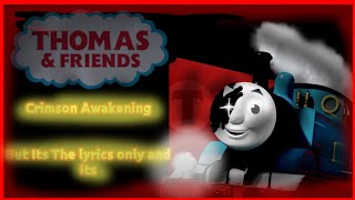 FNF Crimson Awakening But Its ThomasMOST WATCHEDTheFNFLyircsButItsTTTE [upl. by Mundt]