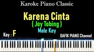 Karena Cinta Karaoke Piano Akustik Joy Tobing Nada PriaCowok Male key F Piano Tutorial Acoustic [upl. by Netsirhc]