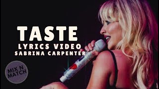 Sabrina Carpenter  TASTE LYRICS [upl. by Vaish]