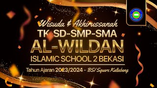 Wisuda amp Akhirussanah TKSDSMPSMA AlWildan Islamic School 2 Bekasi [upl. by Annor]