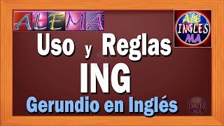 Uso y Reglas de ING  Oraciones Presente Progresivo o Continuo En Ingles  Lección  9 [upl. by Aivin]