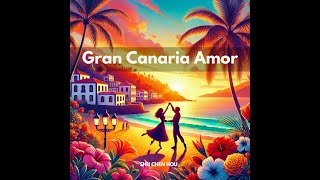 Gran Canaria Amor Spanish Pop Song 2024  MustListen amp Heartfelt [upl. by Assirod]