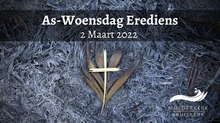 Aswoensdag Erediens 2 Maart 2022 [upl. by Ailemac]