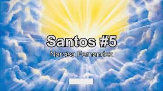 Santos 5  Narcisa Fernandez [upl. by Alonzo]