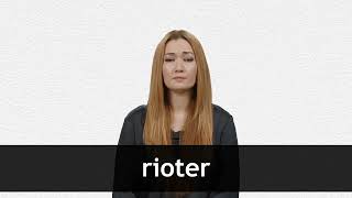 How to pronounce RIOTER in American English [upl. by Solokin506]