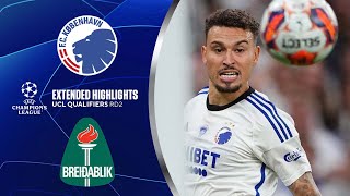 Copenhagen vs Breidablik Extended Highlights  UCL Qualifiers  Round 2  CBS Sports Golazo [upl. by Aitselec]