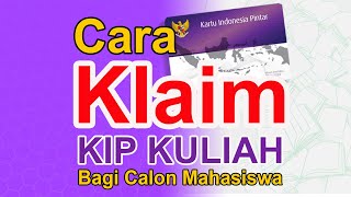 Begini Cara Mudah Klaim KIP Kuliah  reclaim KIP Kuliah Bagi Mahasiswa Baru 2024 [upl. by Ailimaj]