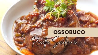 Ossobuco in umido  Ricetta Siciliana facilissima [upl. by Olivette373]