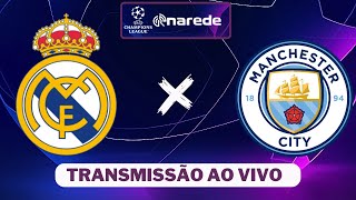 Real Madrid x Manchester City ao vivo  Transmissão ao vivo  Champions League 2324 [upl. by Ahcsat]