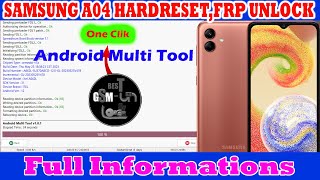 Samsung A04A04sA04e FRPHardReset One Clik A045FA047FA042F Android Multi Tool BestgsmUnlockcom [upl. by Macintyre]