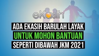 Ada eKasih barulah layak mohon apa jua bantuan seperti dibawah JKM 2021  SAJE SEMBANG [upl. by Nat115]