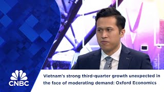 Vietnams strong thirdquarter growth unexpected in the face of moderating demand Oxford Economics [upl. by Richy]