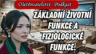 √51 Základní životní funkce a fyziologické funkce [upl. by Nodnorb897]