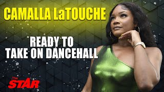 Camalla LaTouche ready to take on dancehall [upl. by Bobbe]