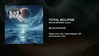 BLACKHAUS Total Eclipse [upl. by Terej]