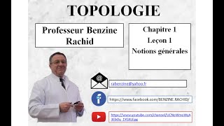 TOPOLOGIE CHAPITRE 1 LECON 1 NOTIONS GENERALES [upl. by Lekcar]