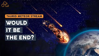 Taurid Meteor Stream   The 3 potential future threats  Amaxiom [upl. by Mayman]