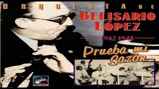 Belisario López amp su Orquesta  Yo Soy Manuel García [upl. by Rickard664]