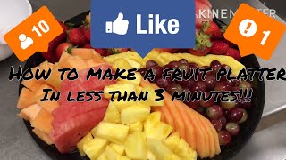 How to Make a Fruit Platter in less than 5 minutes [upl. by Schnorr]