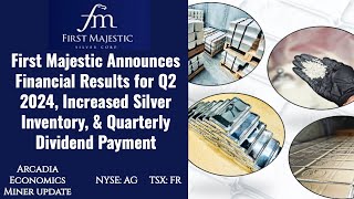 First Majestic Silver Releases 2nd Quarter Earnings [upl. by Ettevy]