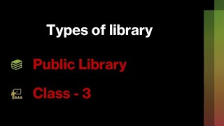 types of library Public Library [upl. by Vitoria413]