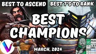 Best Champions Ranked amp Tier List  Best Champions to Ascend amp 7 Stars to Rank  March 2024 MCoC [upl. by Onig909]