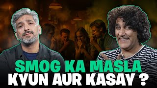 Smog Kioun Aur Kaisay  Murtaza Chaudary  Mustafa Chaudry  FraudCast  Full Episode [upl. by Madelene]