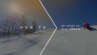 How To Ski Steep VS Flat Terrain  by Tina Weirather [upl. by Ecilahc]