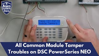 Module Tamper Trouble See How To Resolve All Module Tampers On A DSC NEO Alarm System [upl. by Airdnassac261]