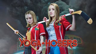 Yoga Hosers  Full Movie [upl. by Jessica]