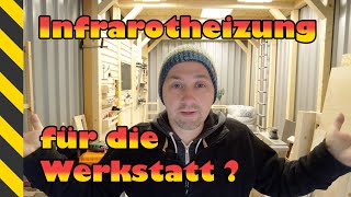 🔥 Infrarotheizung für die Werkstatt · Funktioniert das 🔥 [upl. by Uv436]