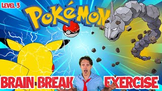 Pokemon Brain Break  Fun Kids Exercise Workout  PE Exercises [upl. by Phillip]