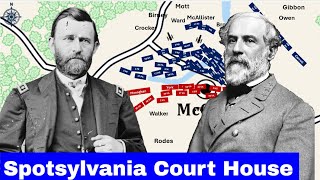 The Battle of Spotsylvania Court House  Full Documentary And Animated Battle Map [upl. by Enihpad]