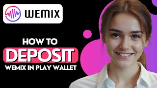 How to Deposit WEMIX in Play Wallet [upl. by Iba67]