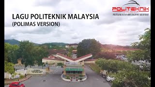 Lagu Politeknik Malaysia Polimas Version [upl. by Eiramana]